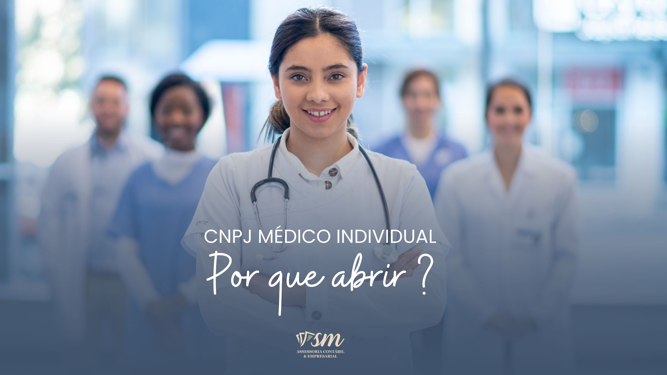 CNPJ Médico Individual: Por Que Abrir ?